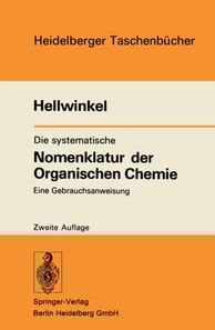 Die systematische Nomenklatur der Organischen Chemie
