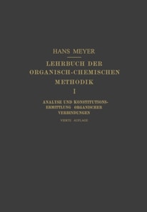 Lehrbuch der Organisch-Chemischen Methodik