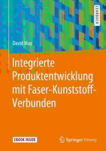 Integrierte Produktentwicklung mit Faser-Kunststoff-Verbunden