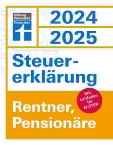Steuererklärung 2024/2025 - Rentner, Pensionäre - Steuern sparen leicht gemacht, Einkommensteuer mit Steuertipps, geeignet für Anfänger