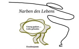 Narben des Lebens