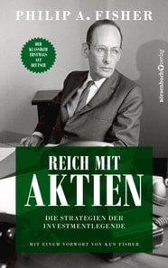 Reich mit Aktien - Die Strategien der Investmentlegende
