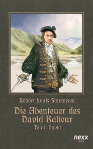 Die Abenteuer des David Balfour - Teil 1: David