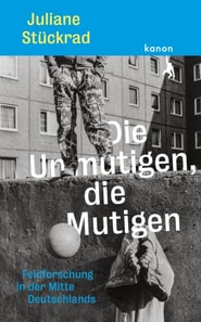 Die Unmutigen, die Mutigen