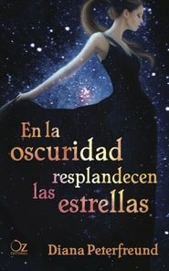 En la oscuridad resplandecen las estrellas