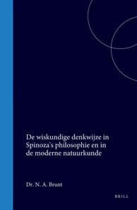 De wiskundige denkwijze in Spinoza's philosophie en in de moderne natuurkunde
