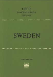 OECD Economic Surveys: Sweden 1984