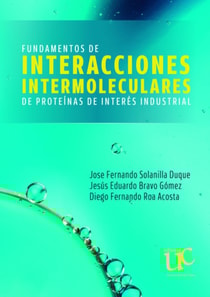 Fundamentos de interacciones intermoleculares de proteínas de interés industrial