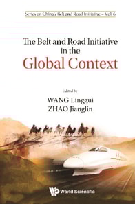 Belt And Road Initiative In The Global Context, The