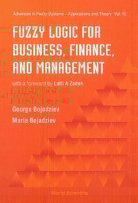Fuzzy Logic For Business, Finance, And Management