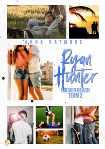 Grover Beach Team - Tome 2 : Ryan Hunter