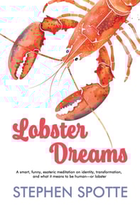 Lobster Dreams: A Novel