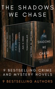 Shadows We Chase: A Crime and Mystery Boxed Set