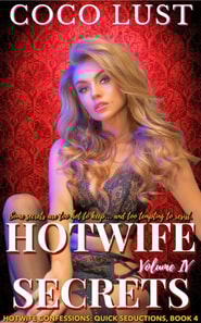 Hotwife Secrets Volume 4
