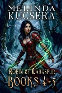 Robin of Larkspur Books 4-5