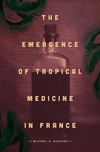 Emergence of Tropical Medicine in France