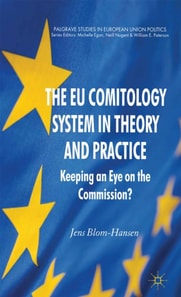 EU Comitology System in Theory and Practice