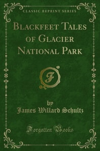 Blackfeet Tales of Glacier National Park