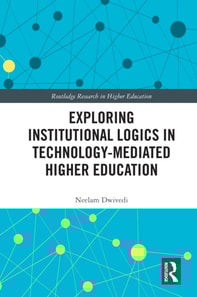 Exploring Institutional Logics for Technology-Mediated Higher Education