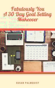 Fabulously You-A 30 Day Goal Setting Makeover