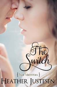Switch (True Identities Book 2)