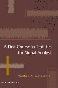 First Course in Statistics for Signal Analysis