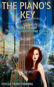 Piano's Key: Book Two of The Fairy Godmother Diaries