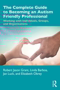 Complete Guide to Becoming an Autism Friendly Professional