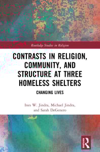 Contrasts in Religion, Community, and Structure at Three Homeless Shelters