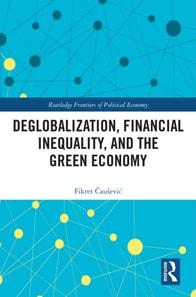 Deglobalization, Financial Inequality, and the Green Economy