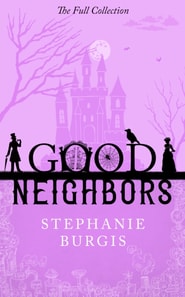 Good Neighbors: The Full Collection