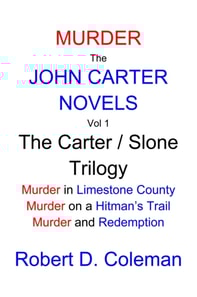 Murder: The John Carter Novels Vol 1, the Carter / Slone Trilogy