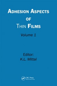 Adhesion Aspects of Thin Films, Volume 1