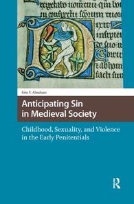 Anticipating Sin in Medieval Society