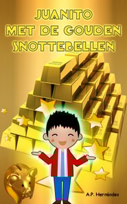Juanito met de Gouden Snottebellen