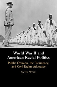 World War II and American Racial Politics