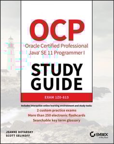 OCP Oracle Certified Professional Java SE 11 Programmer I Study Guide
