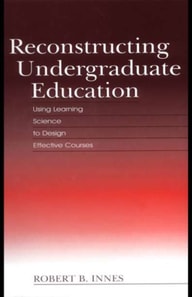 Reconstructing Undergraduate Education