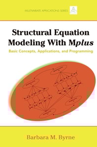 Structural Equation Modeling with Mplus