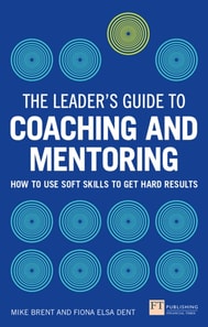 Leader's Guide to Coaching and Mentoring, The