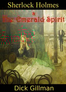 Sherlock Holmes and The Emerald Spirit