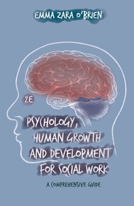 Psychology, Human Growth and Development for Social Work