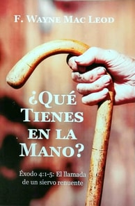  Que Tienes En La Mano?