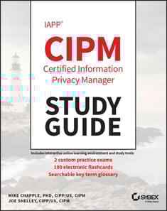 IAPP CIPM Certified Information Privacy Manager Study Guide