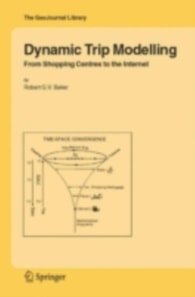 Dynamic Trip Modelling