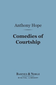 Comedies of Courtship (Barnes & Noble Digital Library)