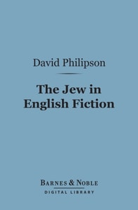 Jew in English Fiction (Barnes & Noble Digital Library)