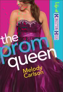 Prom Queen (Life at Kingston High Book #3)