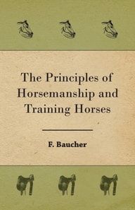 Principles of Horsemanship and Training Horses