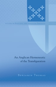 Anglican Hermeneutic of the Transfiguration